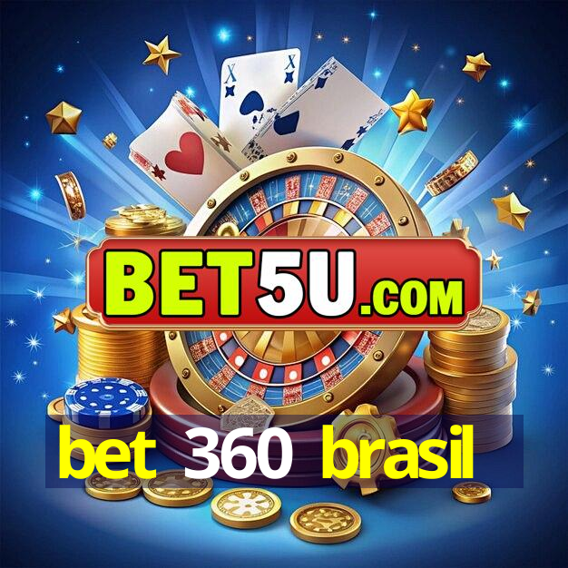 bet 360 brasil